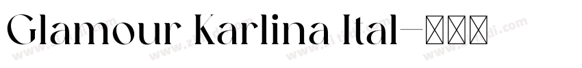 Glamour Karlina Ital字体转换